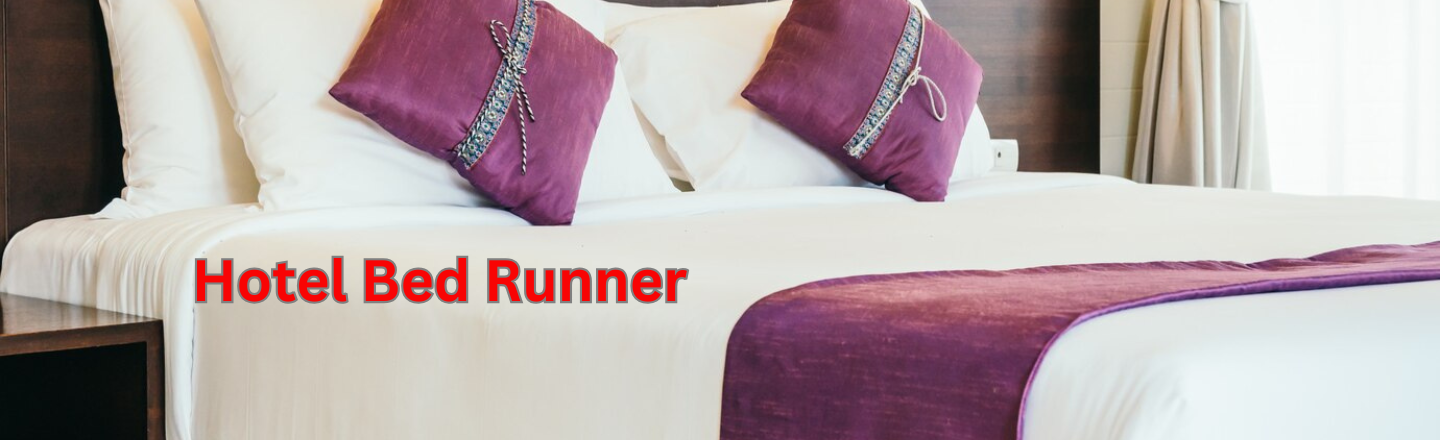 Hotel Bed Runner Hotel Bed Runner