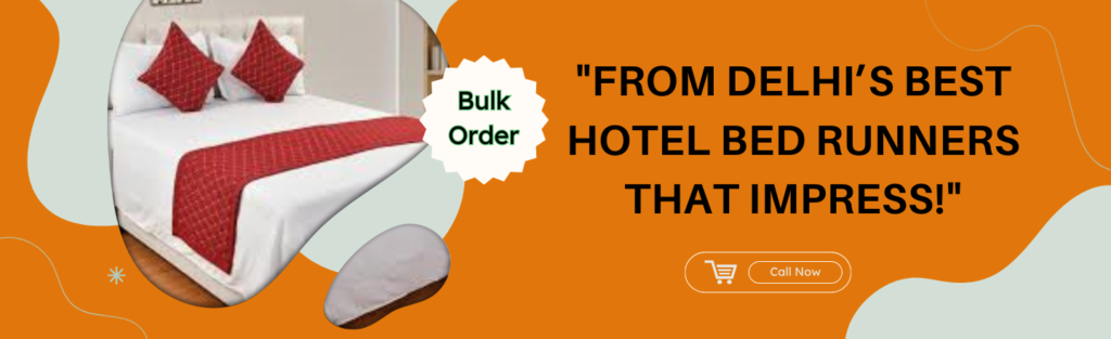 Hotel Bed Runner Manufacturers in delhi